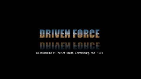 Driven Force - One Thing Leads To Another (The Fixx cover) Ott House - 1998