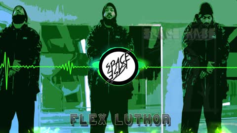 "Flex Luthor" - Space Kase