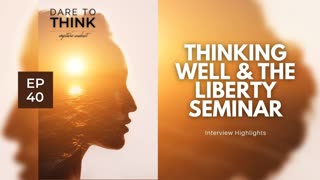 Nurturing Thoughtful Minds: The Socratic Method and the Liberty Seminar for Critical Thinking