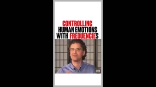 Controlling Human Emotions With Frequencies. Exposing How You May Be Getting Manipulated