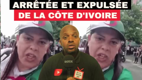 Vidéo de l'arrestation de Sofia Benlemanne de la Côte d'Ivoire : Un acte justifié!