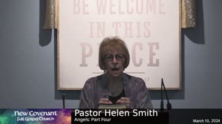 March 10 2024 - Pastor Helen Angels Part Four