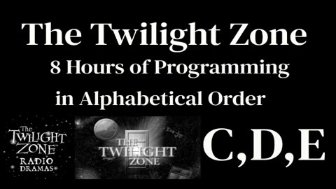 The Twilight Zone Radio Shows (C-D-E)