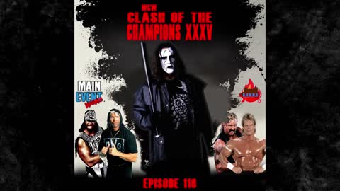 Episode 116: WCW Clash of the Champions XXXV (The Last One)