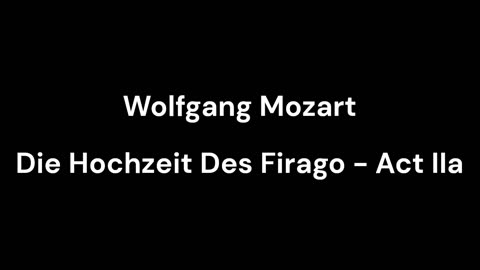 Die Hochzeit Des Firago - Act IIa