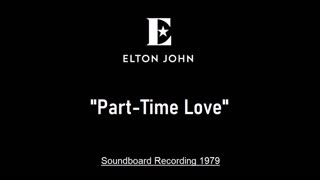 Elton John - Part-Time Love (Live in Moscow, Russia 1979) Soundboard