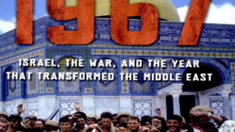 1967-Israel- The War and the Year that transformed the Middle-East 01