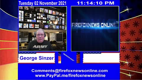 FIREFOXNEWS ONLINE™ November 2nd, 2021 Broadcast