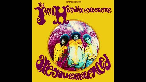 Are You Experienced? Full Album - Jimi Hendrix