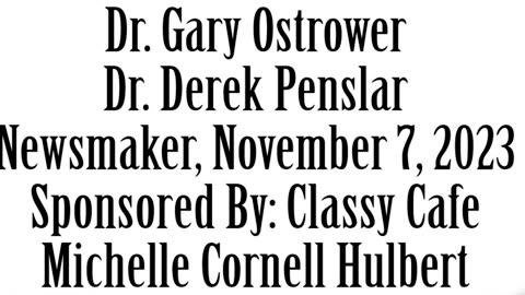 Wlea Newsmaker, November 7, 2023, Dr Gary Ostrower With Dr Derek Penslar