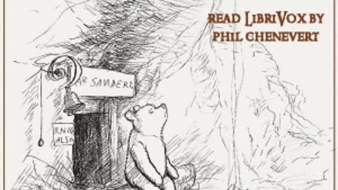 Winnie-the-Pooh by A. A. Milne read by Phil Chenevert - Full Audio Book