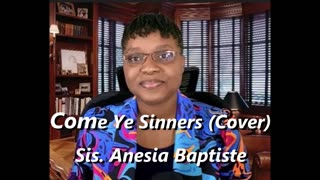 Come Ye Sinners (Hymn Cover)