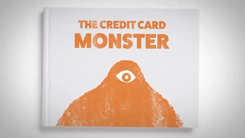 Once Upon a Time... There was a Credit Card Monster