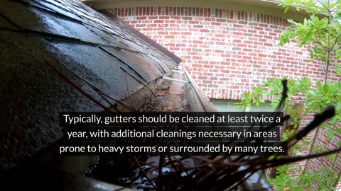 How Frequently Should Gutters be Cleaned?