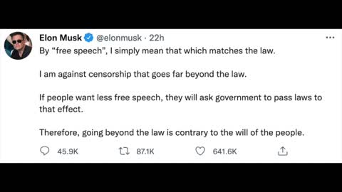 Musk Is Against Censorship That Goes Beyond The Law, Which Is What Twitter Has Been Doing