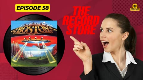 LIVE!! The Record Store E:58: Boston: Don’t Look Back, Episode 847