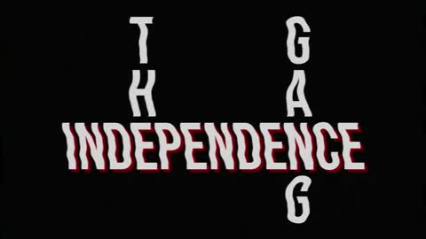 TiG Presents - The Independence Gang