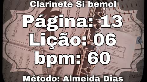 Página: 13 Lição: 06 - Clarinete Si bemol [60 bpm]