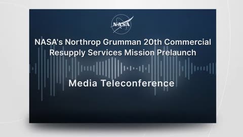 NASA, Northrop Grumman 20th Commercial Resupply Services Mission Prelaunch