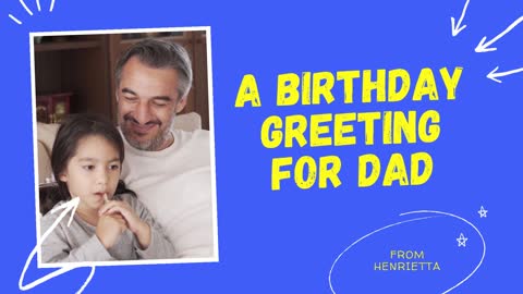 Happy birthday dad video