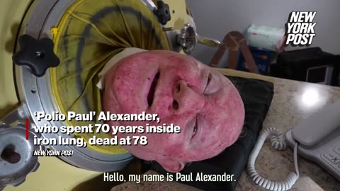 Polio Paul’ Alexander, who spent 72 years inside in lungs