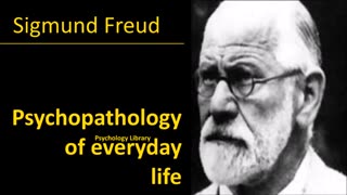 Sigmund Freud - Psychopathology of everyday life - Psychology audiobooks