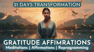Gratitude Affirmations | 21 Day Transformation | Activate The Crown Chakra | 15 Min Meditation