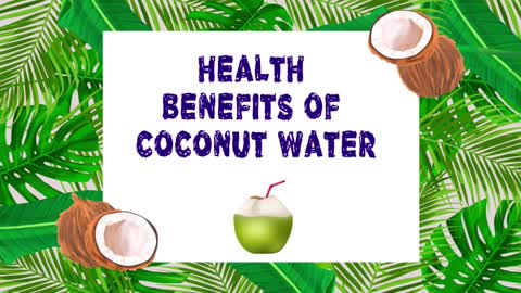 Health Benefits of Coconut Water