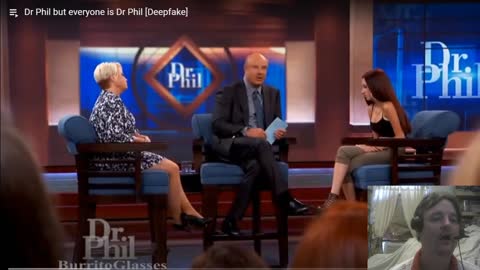 my reaction to Dr Phil but everyone is Dr Phil Deepfake 2020 11 20 07 53 10