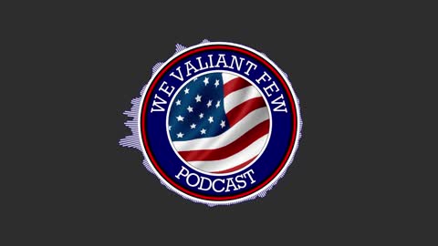 Ep-4: The 3rd & 4th Amendments - Is seizure warranted? - We Valiant Few Podcast