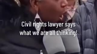 Civil Rights Lawyer Speaks The Truth