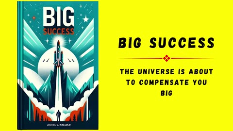 Big Success The Universe Is About To Compensate You Big Audiobook