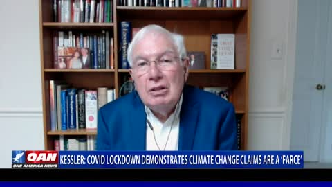 Ron Kessler: COVID lockdown demonstrates climate change claims are a 'farce'