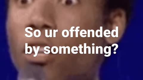 Offended?