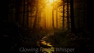 GLOWING FOREST WHISPER | Dark Dystopian Music