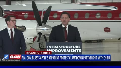 DeSantis Debrief: Fla. Gov. blasts Apple's apparent protest clampdown partnership with China