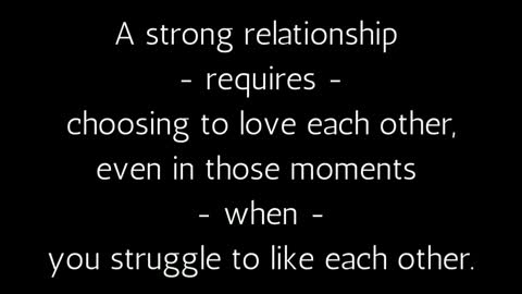 A Strong Relationship Requires...