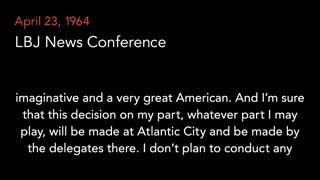 Apr. 23, 1964 | LBJ Press Conference clip (Robert McNamara for VP)