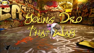 AUDIOBUG HIP HOP Young Dro - That Way #audiobug71 #hiphop #music