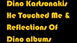 Dino Kartsonakis albums: "He Touched Me" & "Reflections Of Dino"