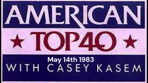 American Top 40 from May 14th 1983