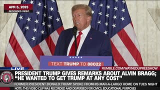 Trump: "Bragg Wanted To Get Me At Any Cost"