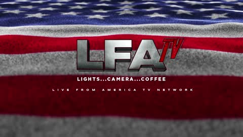 LFA TV LIVE 10.17.22 @5pm LFA: MAGA IS THE NEW "GREATEST GENERATION!"