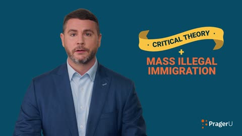 PragerU - What Is Critical Immigration Theory_ _ 5 Minute Videos