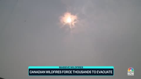 Canadian wildfires force thousands to evacuate