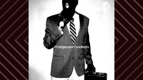 Corporate Cowboys Podcast - S4E12 Fever Dreams