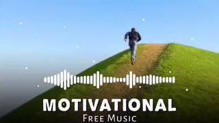 Epic Motivational And Inspiring Song