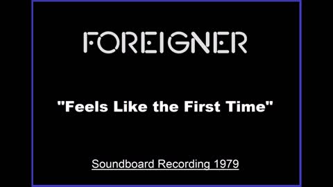 Foreigner - Feels Like the First Time (Live in Portland, Maine 1979) Soundboard