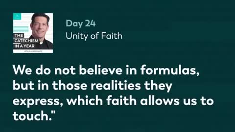 Day 24: Unity of Faith — The Catechism in a Year (with Fr. Mike Schmitz)