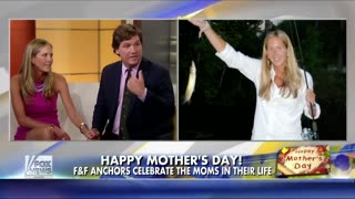 "Happy Mother's Day!" Starring Tucker Carlson's wife - 2017